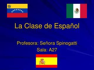 La Clase de Espa ñol