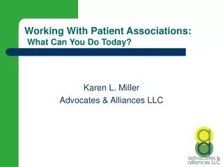 Working With Patient Associations: What Can You Do Today?