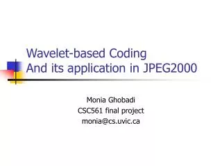 Wavelet-based Coding And its application in JPEG2000