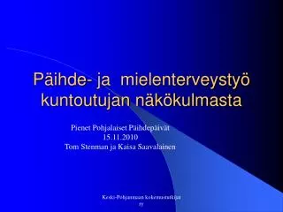 Päihde- ja mielenterveystyö kuntoutujan näkökulmasta