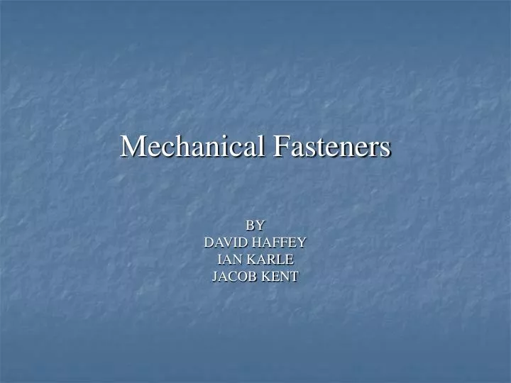 mechanical fasteners
