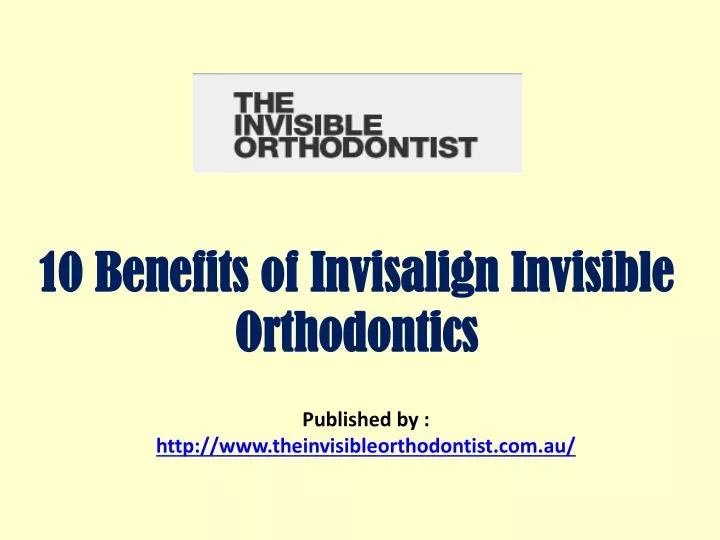 10 benefits of invisalign invisible orthodontics