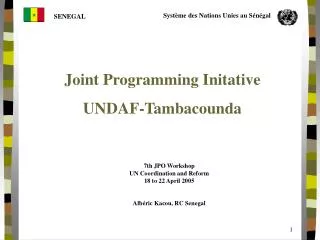 Joint Programming Initative UNDAF-Tambacounda