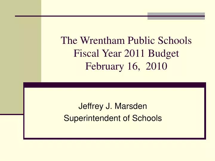 the wrentham public schools fiscal year 2011 budget february 16 2010