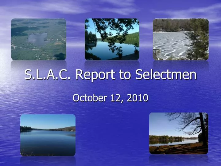 s l a c report to selectmen