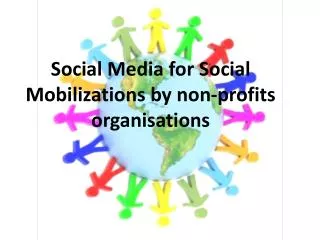 Social M edia for Social Mobilizations by non-profits organisations