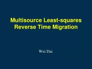 Multisource Least-squares Reverse Time Migration