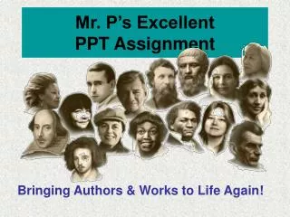 Mr. P’s Excellent PPT Assignment