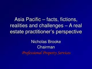 Nicholas Brooke Chairman Professional Property Services