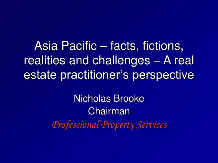 asia pacific facts fictions realities and challenges a real estate practitioner s perspective