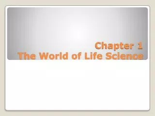 chapter 1 the world of life science