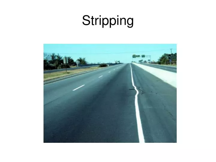 stripping