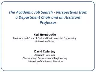 The Academic Job Search - Perspectives from a Department Chair and an Assistant Professor