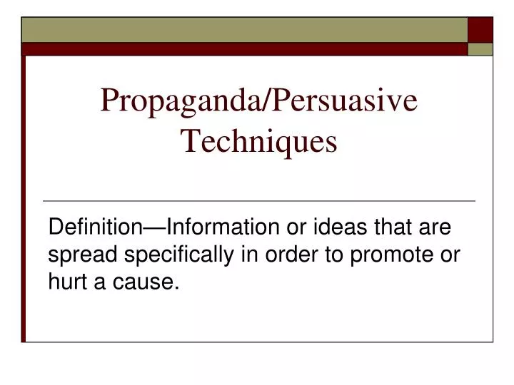propaganda persuasive techniques