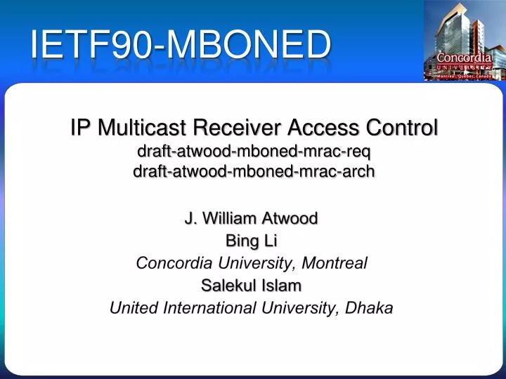 ip multicast receiver access control draft atwood mboned mrac req draft atwood mboned mrac arch