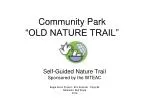 Community Park “OLD NATURE TRAIL”