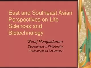 East and Southeast Asian Perspectives on Life Sciences and Biotechnology