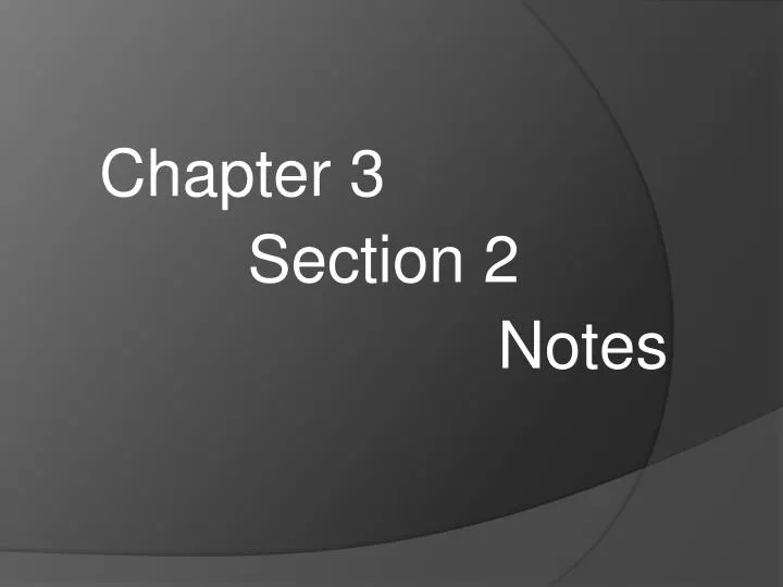 chapter 3 section 2 notes