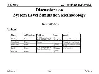 Discussions on System Level Simulation Methodology