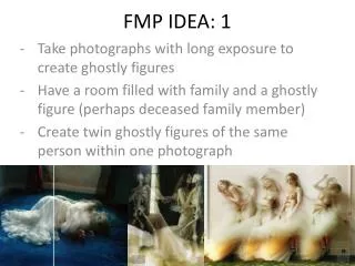 FMP IDEA: 1