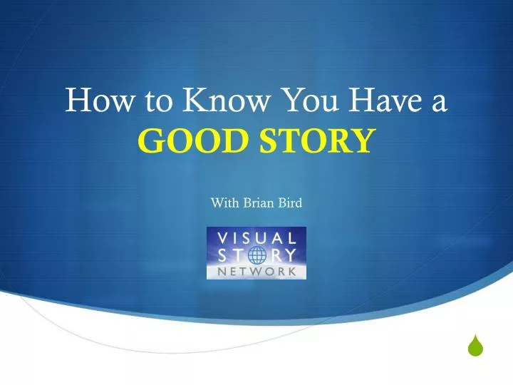 how to know you have a good story