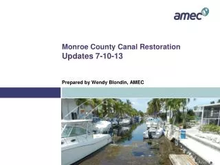 Monroe County Canal Restoration Updates 7-10-13