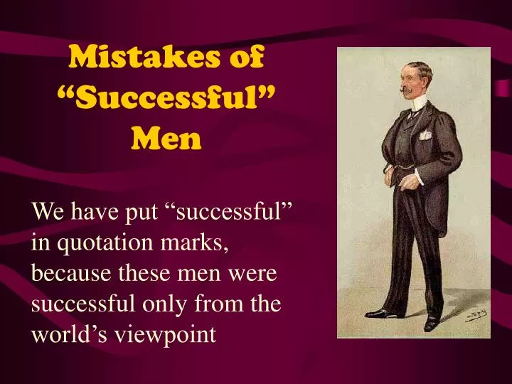 mistakes of successful men