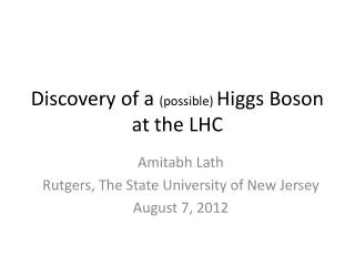 Discovery of a (possible) Higgs Boson at the LHC