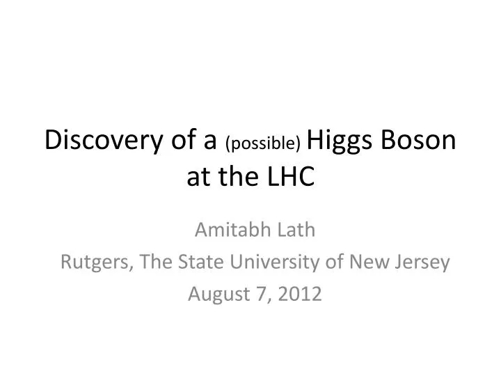 discovery of a possible higgs boson at the lhc