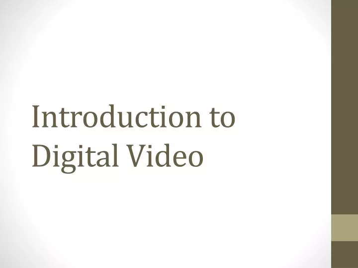 introduction to digital video