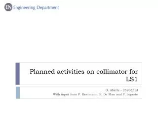 Planned activities on collimator for LS1