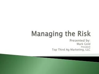 Managing the Risk