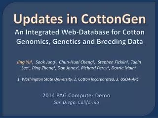 U pdates in CottonGen An Integrated Web-Database for Cotton Genomics, Genetics and Breeding Data