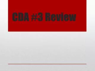 CDA #3 Review