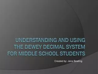 Understanding and Using The Dewey Decimal System For Middle School Students