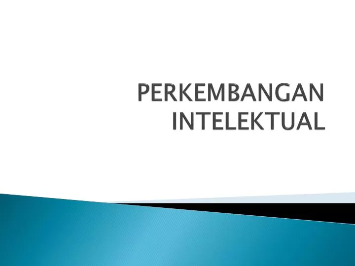 perkembangan intelektual