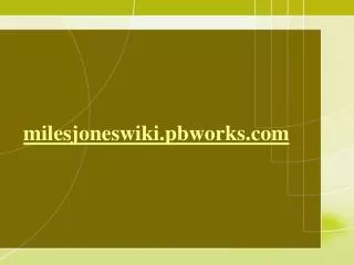 m ilesjoneswiki.pbworks