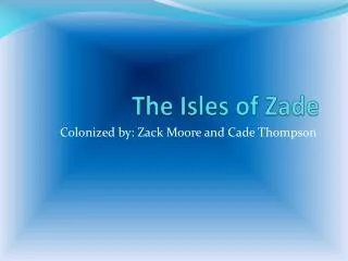 The Isles of Zade