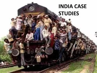 INDIA CASE STUDIES