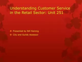 Understanding Customer Service in the Retail Sector: Unit 251