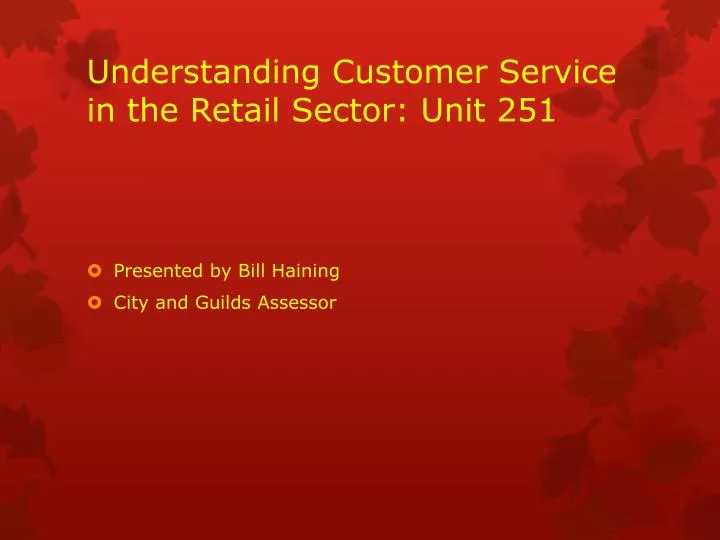 understanding customer service in the retail sector unit 251