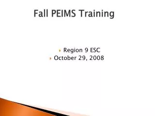 Fall PEIMS Training