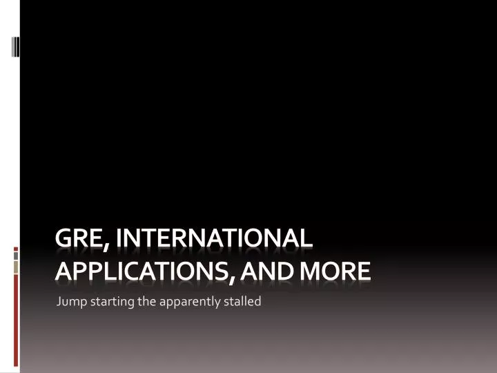 gre international applications and more