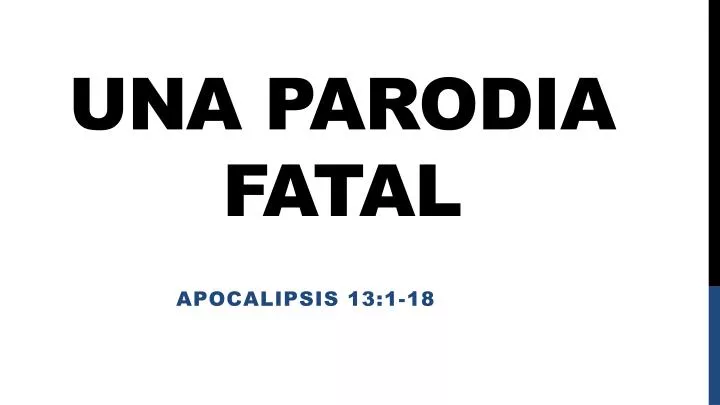 una parodia fatal