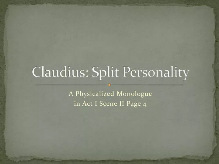 claudius split personality