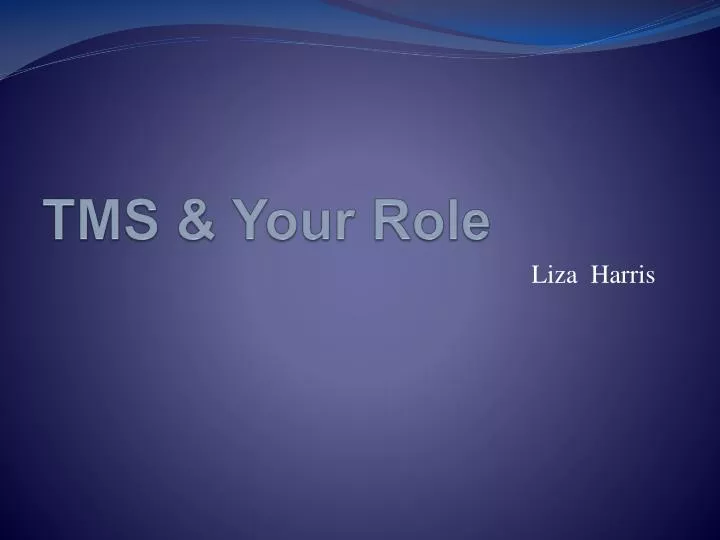tms your role