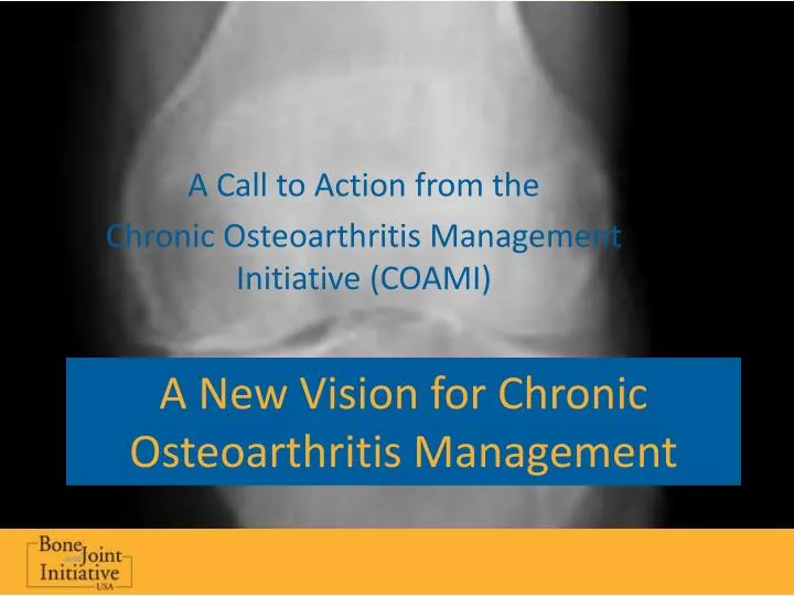 a new vision for chronic osteoarthritis management