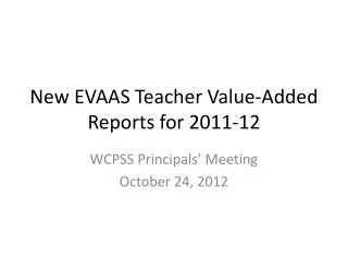 New EVAAS Teacher Value-Added Reports for 2011-12