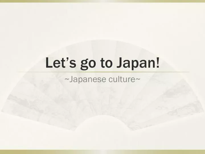 let s go to japan