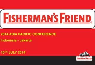 2014 ASIA PACIFIC CONFERENCE Indonesia - Jakarta 10 TH JULY 2014